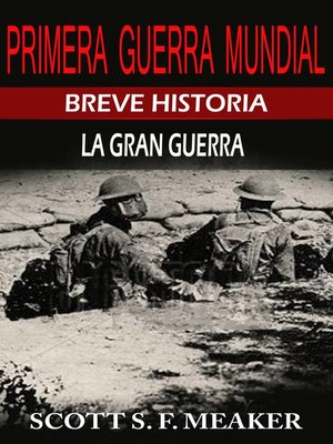 cover image of Breve historia de la Primera Guerra Mundial. La Gran Guerra.